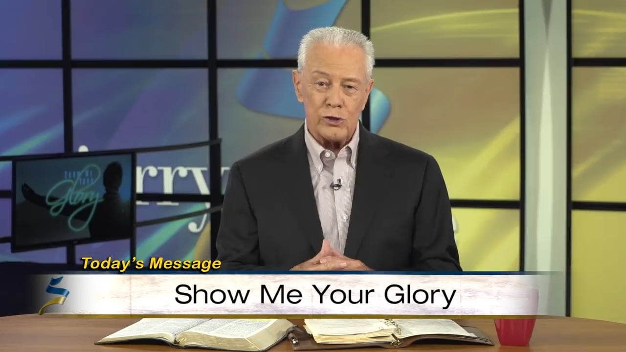 Jerry Savelle - Show Me Your Glory - Part 2
