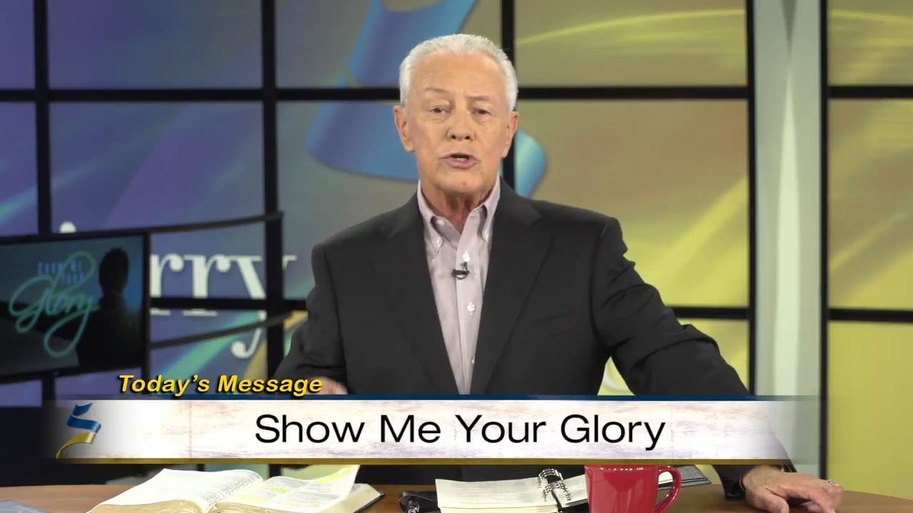 Jerry Savelle - Show Me Your Glory - Part 4