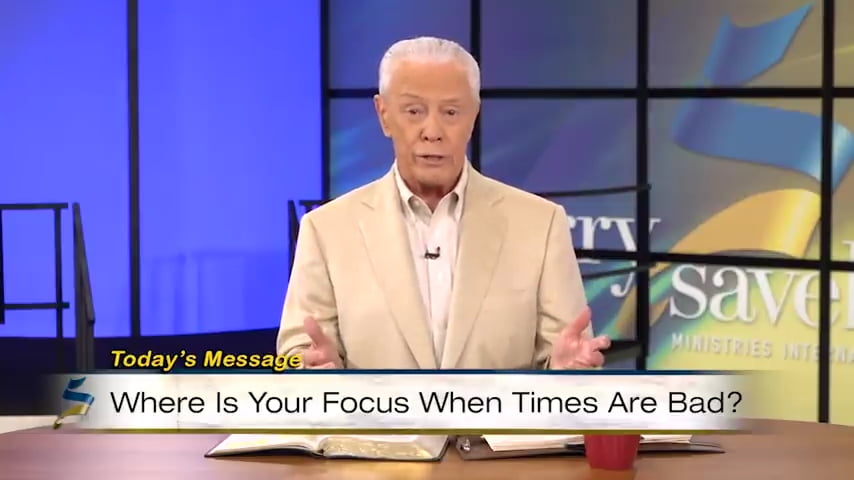 Jerry Savelle - Where Is Your Focus When Times Are Bad - Part 1