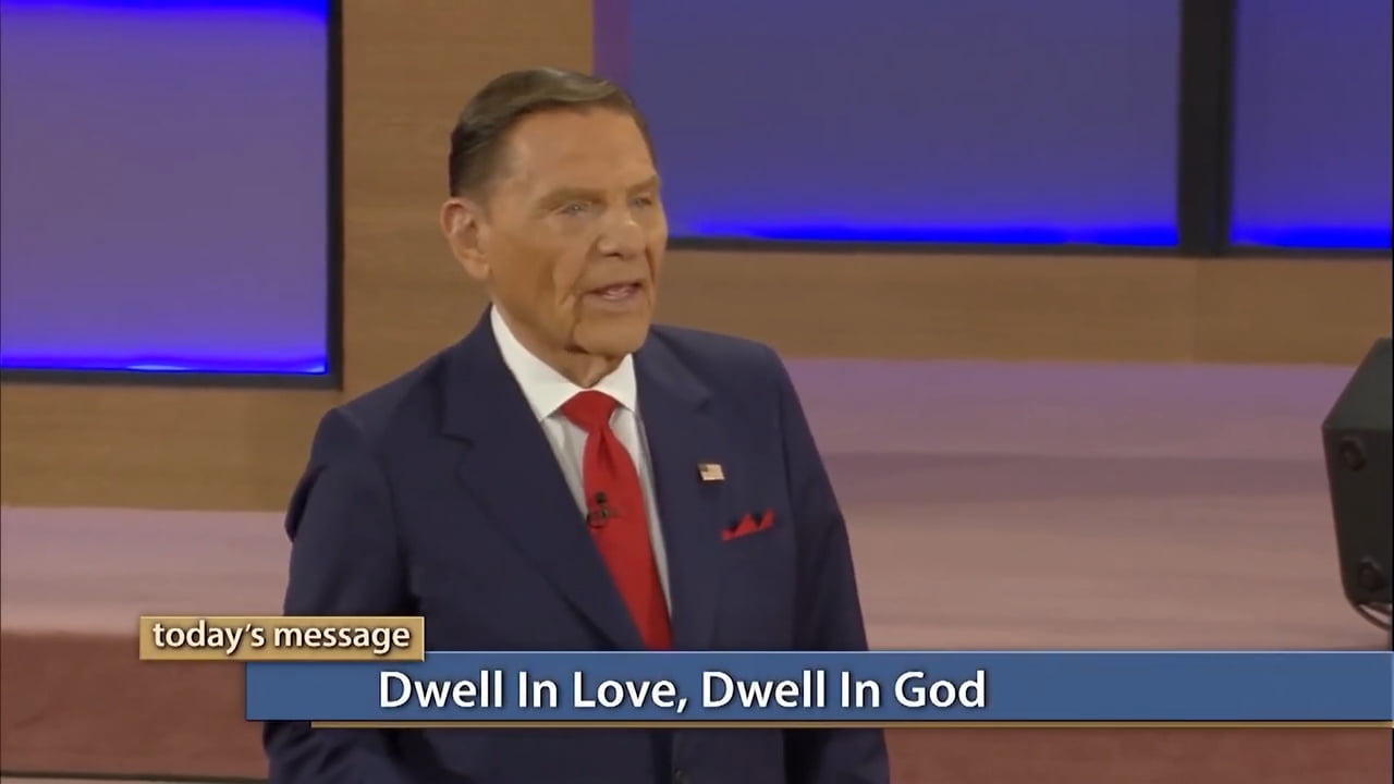 Kenneth Copeland - Dwell In Love, Dwell In God