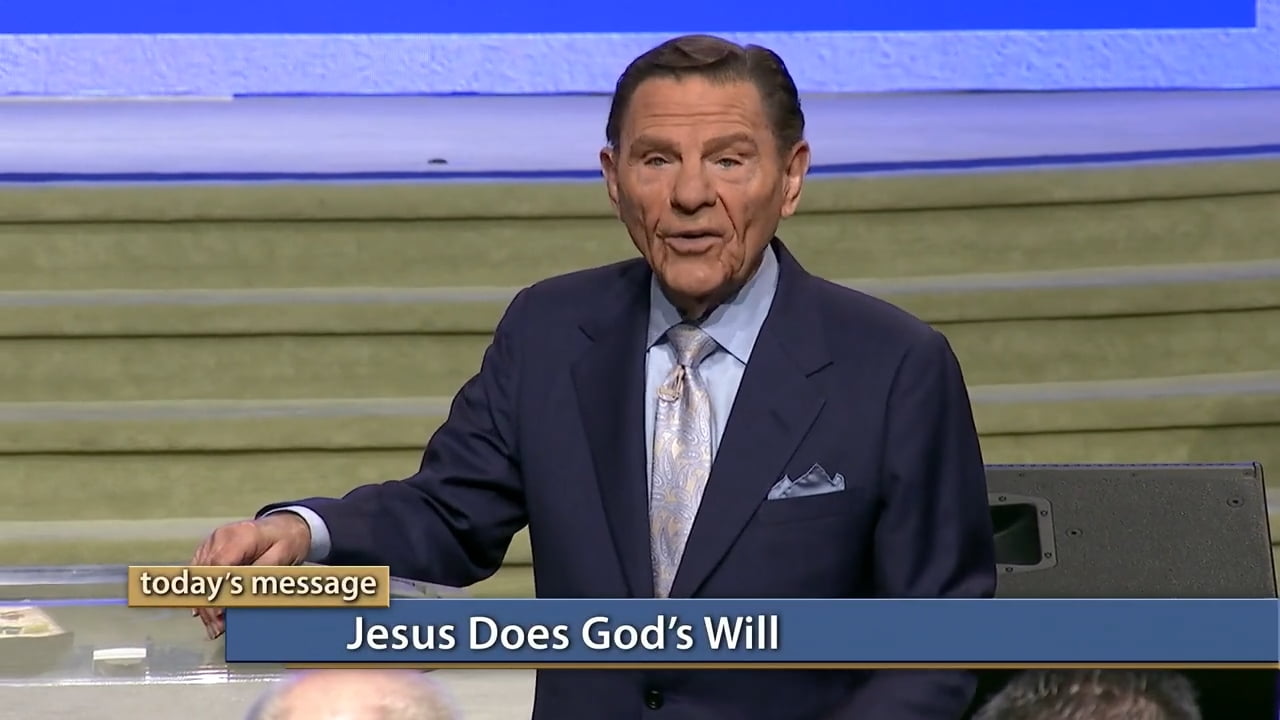 Kenneth Copeland - Jesus Does God's Will