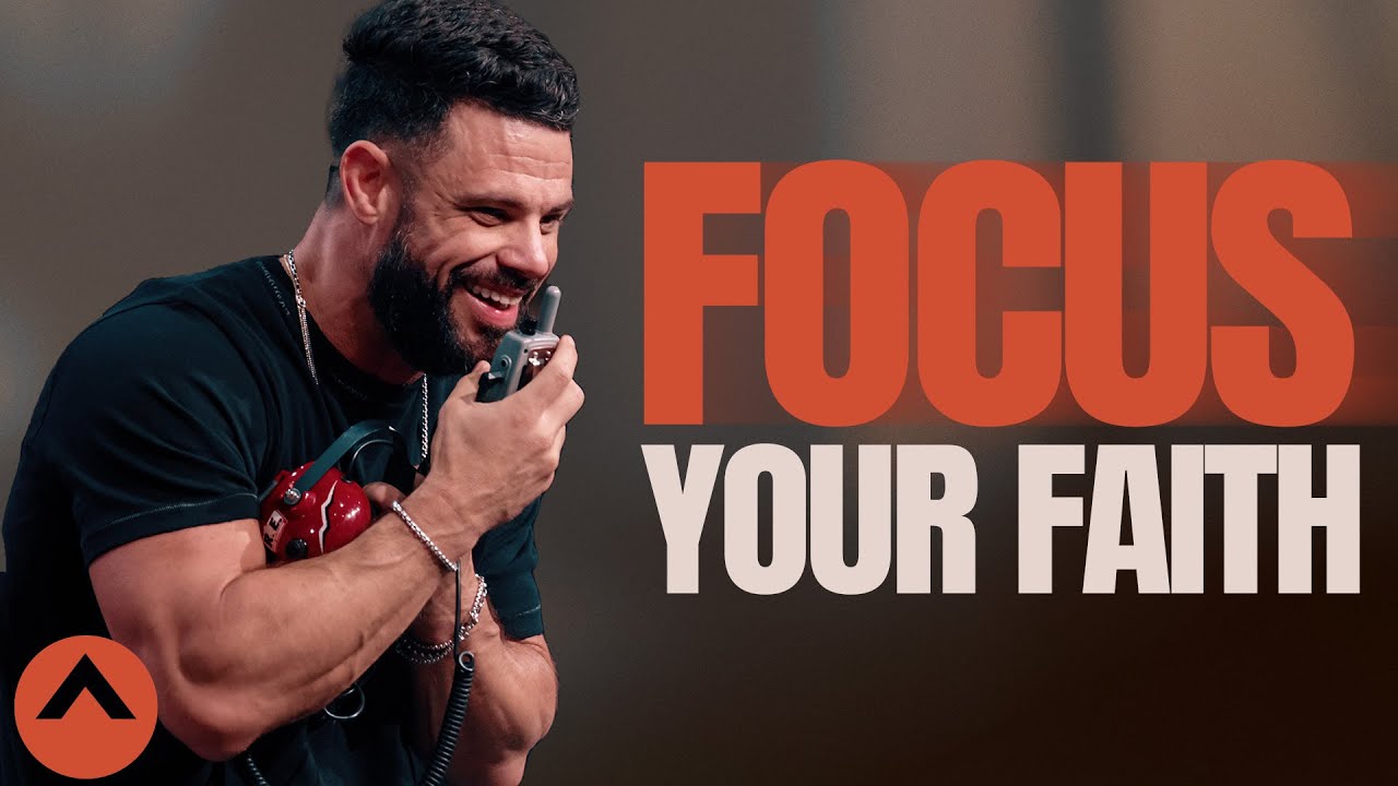 Steven Furtick - Focus Your Faith