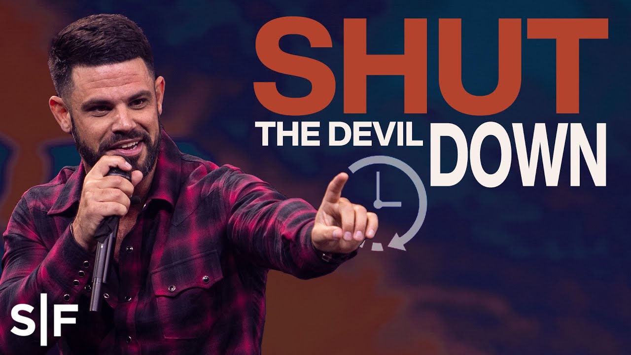 Steven Furtick - Shut The Devil Down