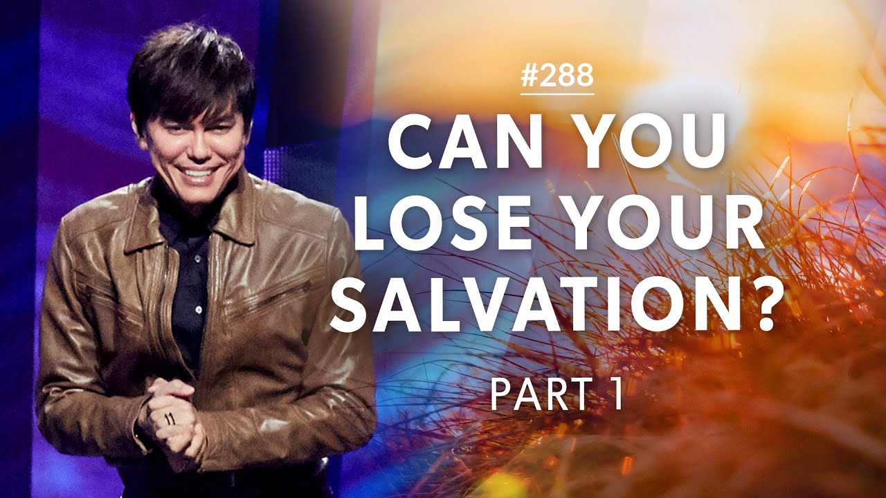 #288 - Joseph Prince - Can You Lose Your Salvation (1) - Part 1