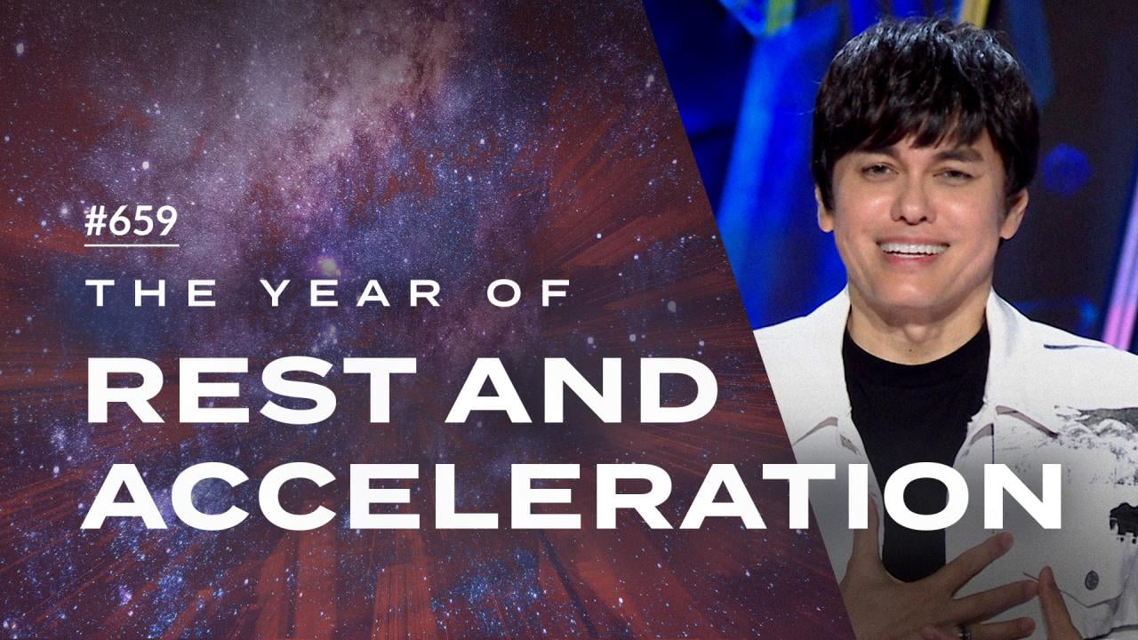 #659 - Joseph Prince - The Year Of Rest And Acceleration - Part 1