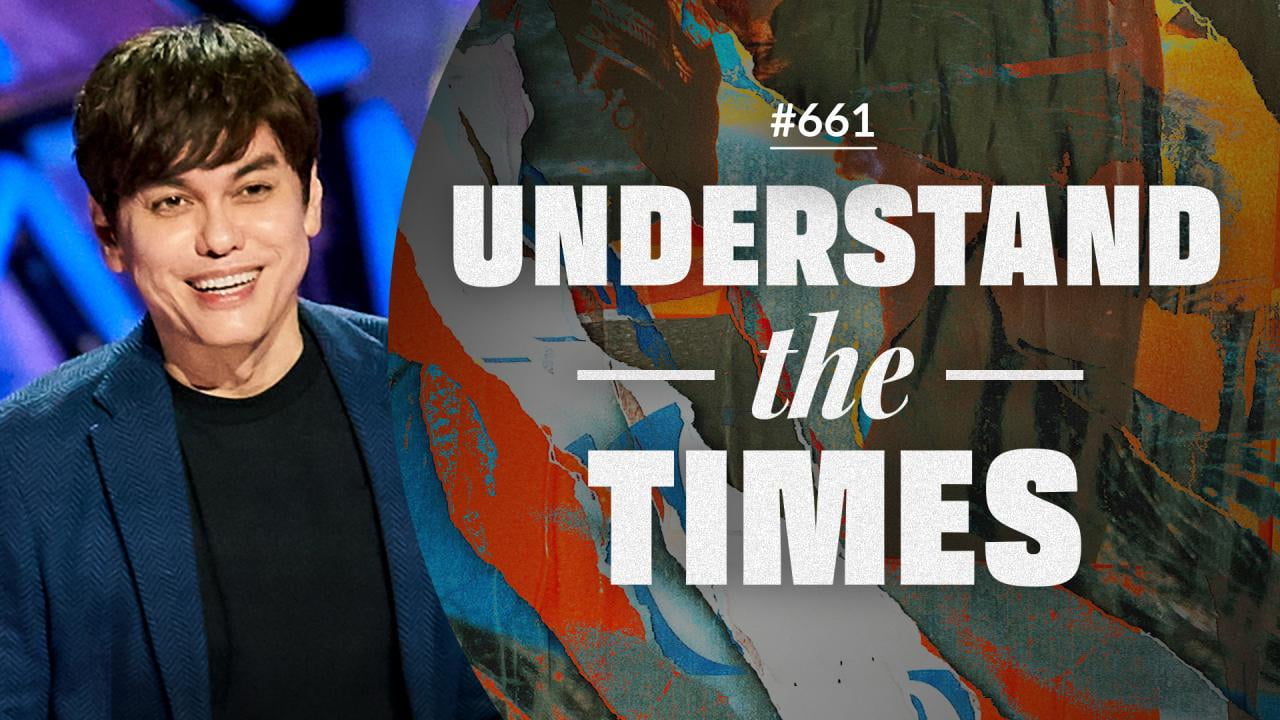 #661 - Joseph Prince - Understand The Times - Highlights