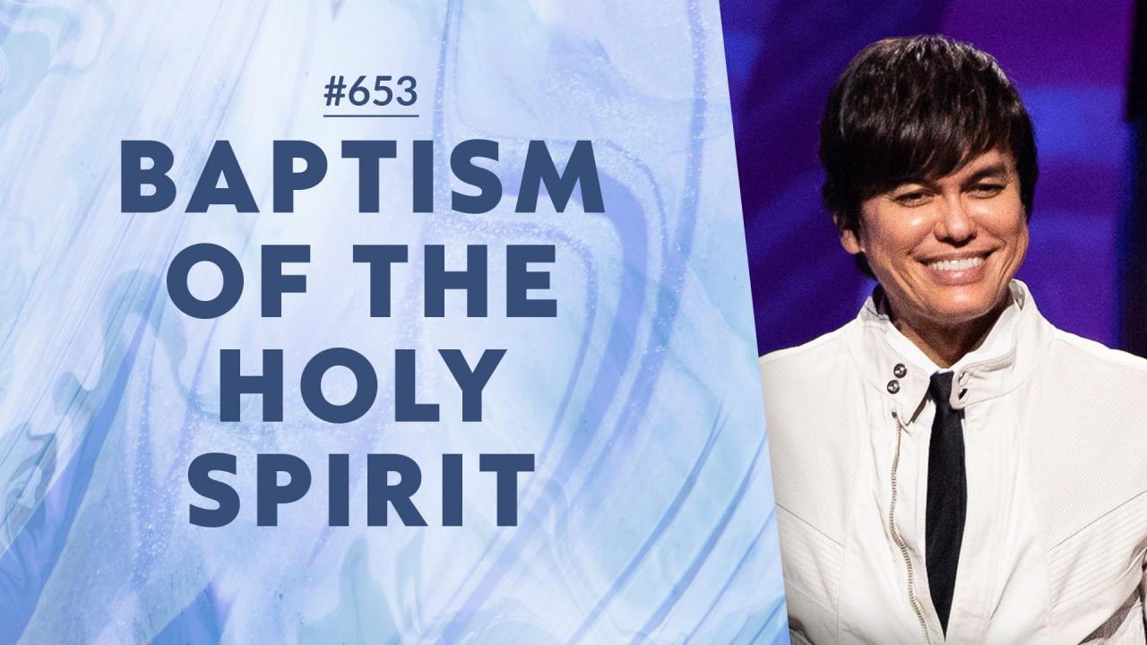 #663 - Joseph Prince - Baptism of The Holy Spirit - Highlights