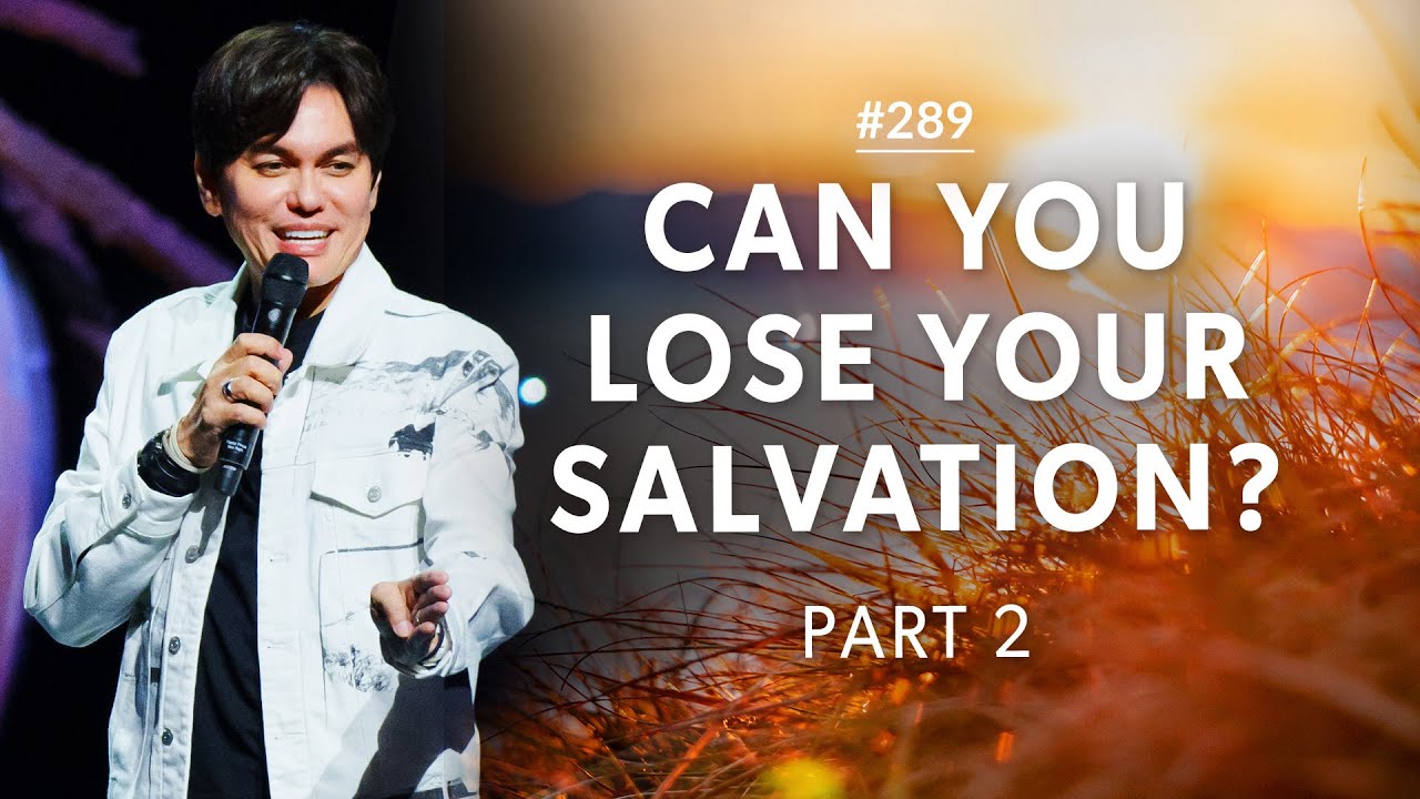 #289 - Joseph Prince - Can You Lose Your Salvation (2) - Part 1