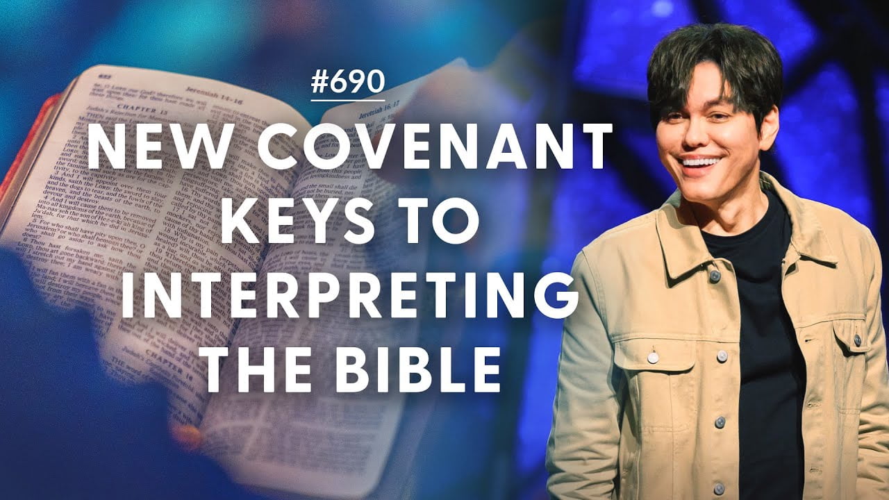 #690 - Joseph Prince - New Covenant Keys To Interpreting The Bible - Part 1