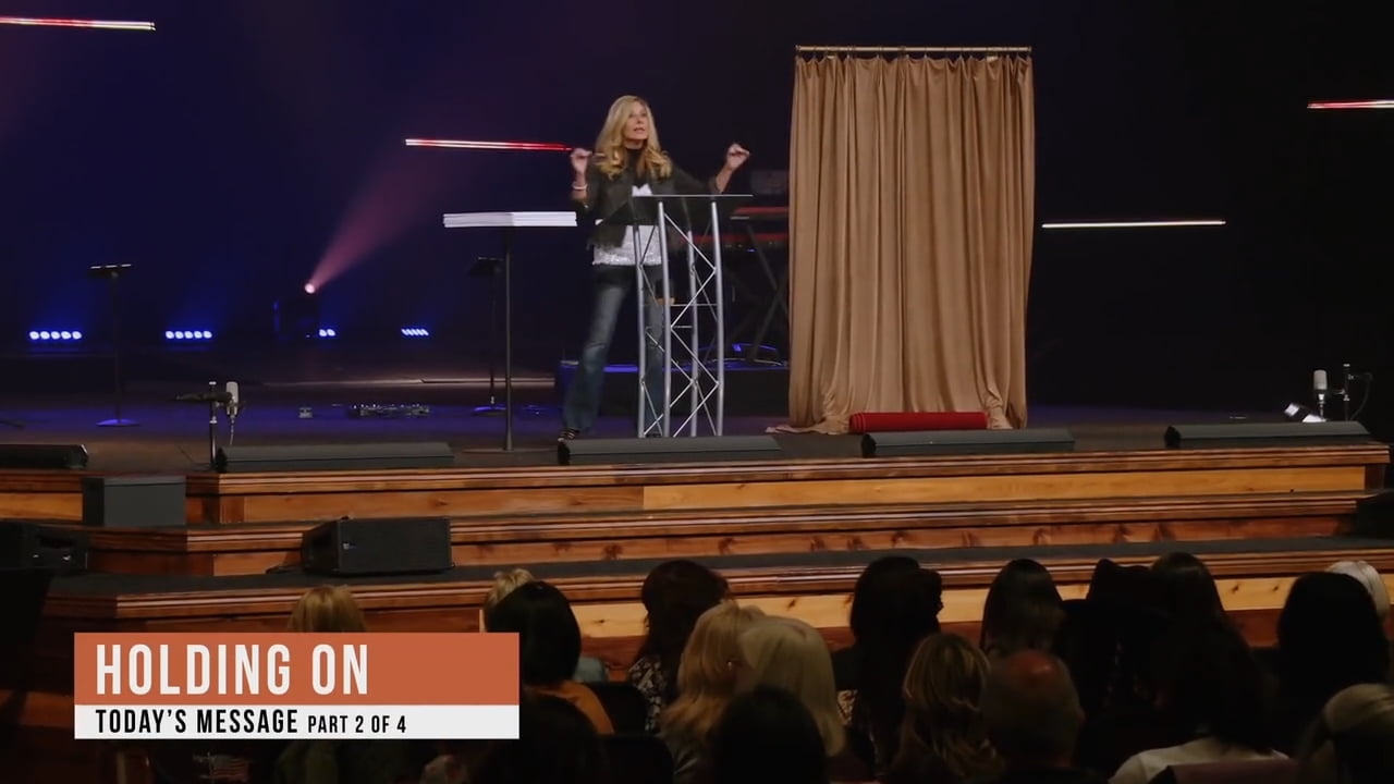 Beth Moore - Holding On - Part 2