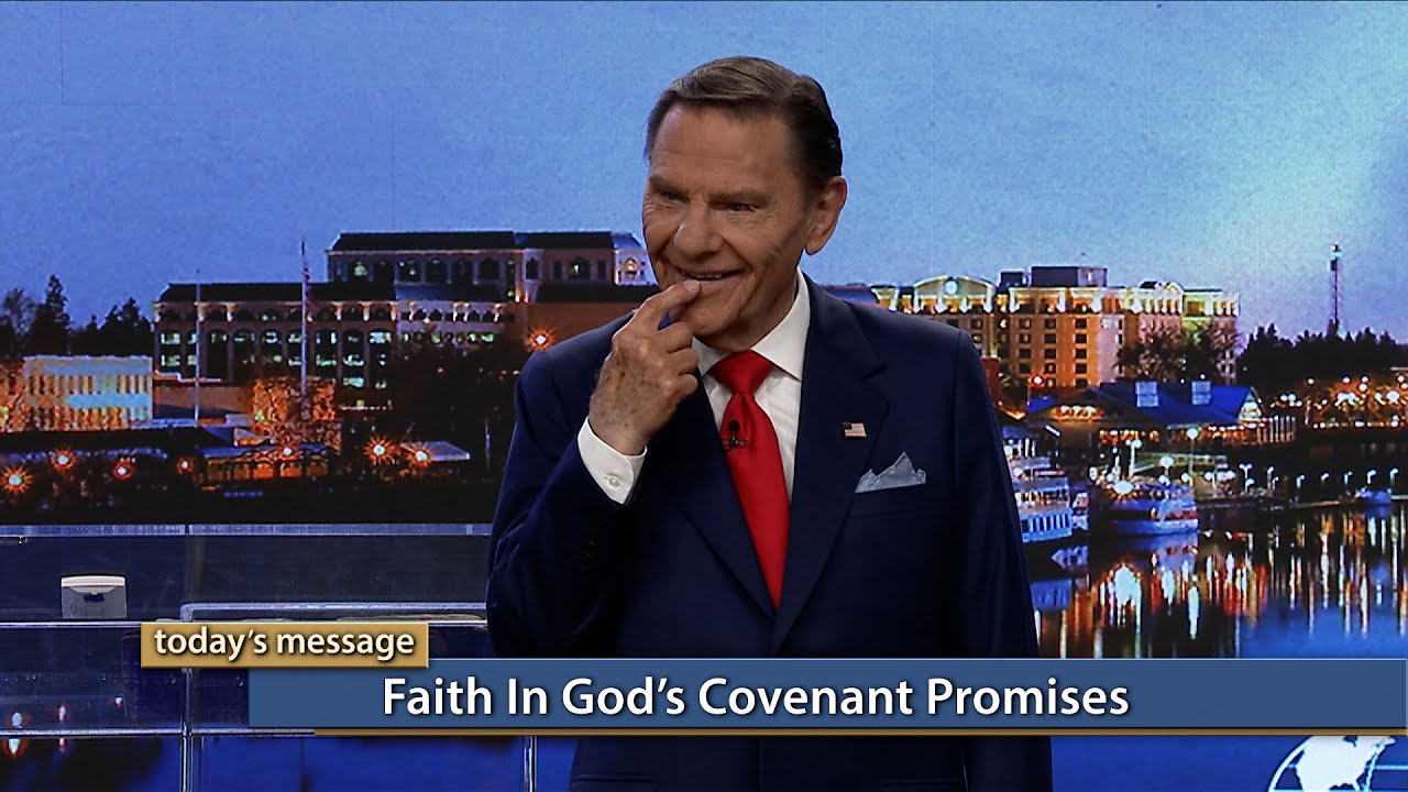 Kenneth Copeland - Faith in God's Covenant Promises