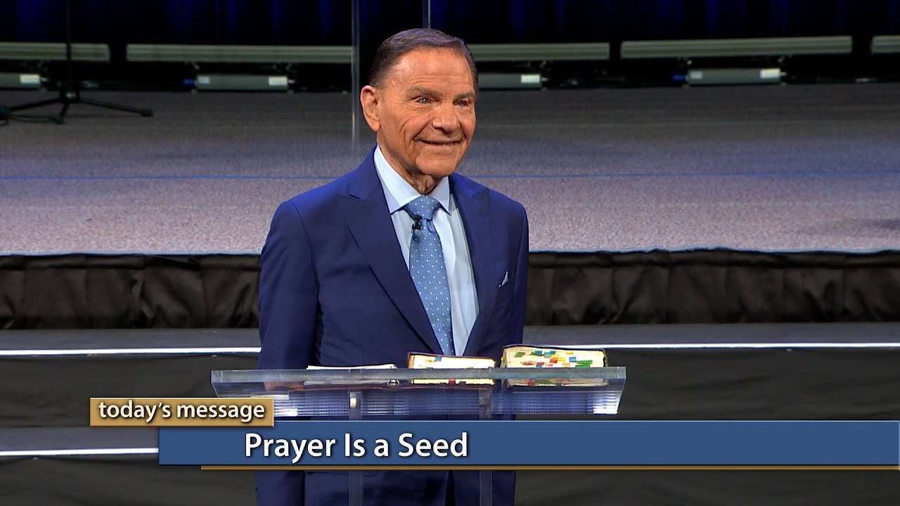 Kenneth Copeland - Prayer Is a Seed