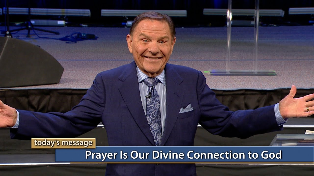 Kenneth Copeland - Prayer Is Our Divine Connection to God
