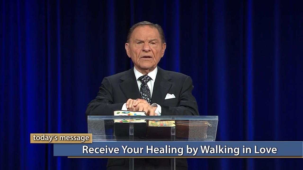 Kenneth Copeland - Receive Your Healing by Walking in Love