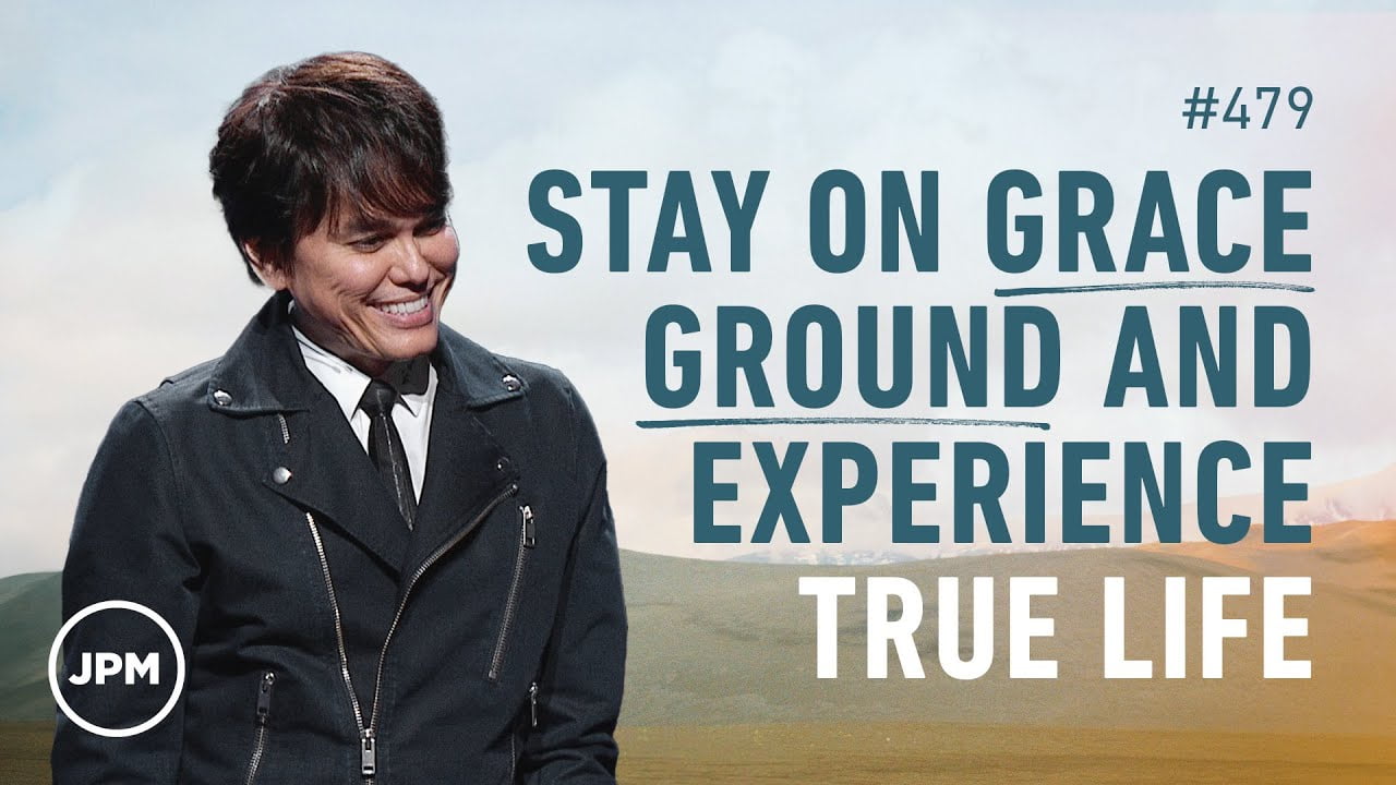 #479 - Joseph Prince - Stay On Grace Ground And Experience True Life - Part 4