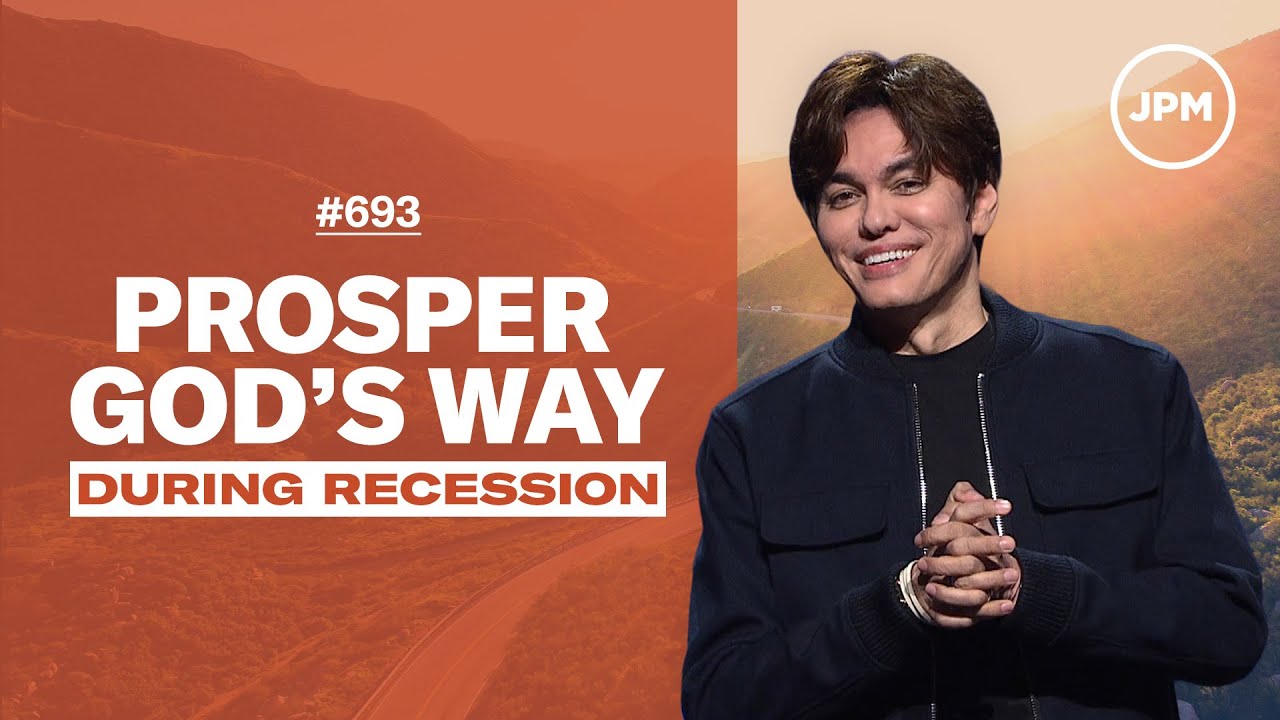 #693 - Joseph Prince - Prosper God's Way During Recession - Part 1