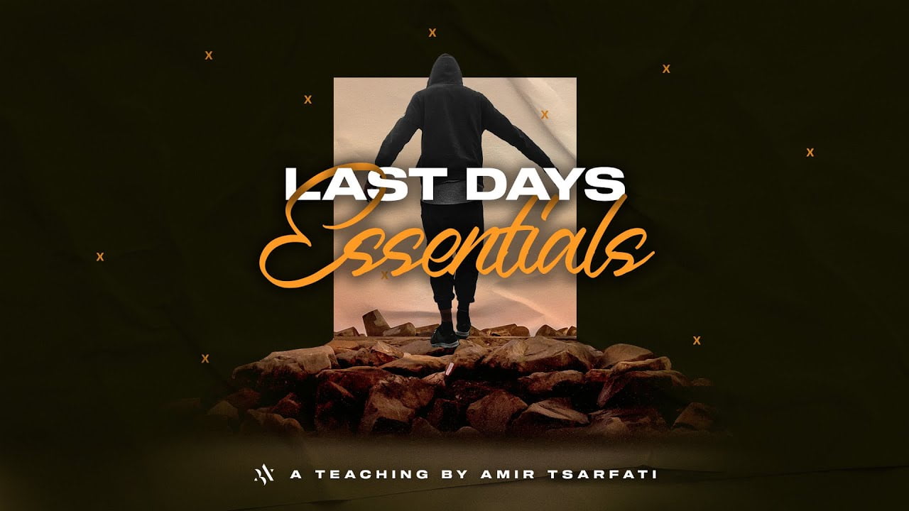 Amir Tsarfati - Last Days Essentials