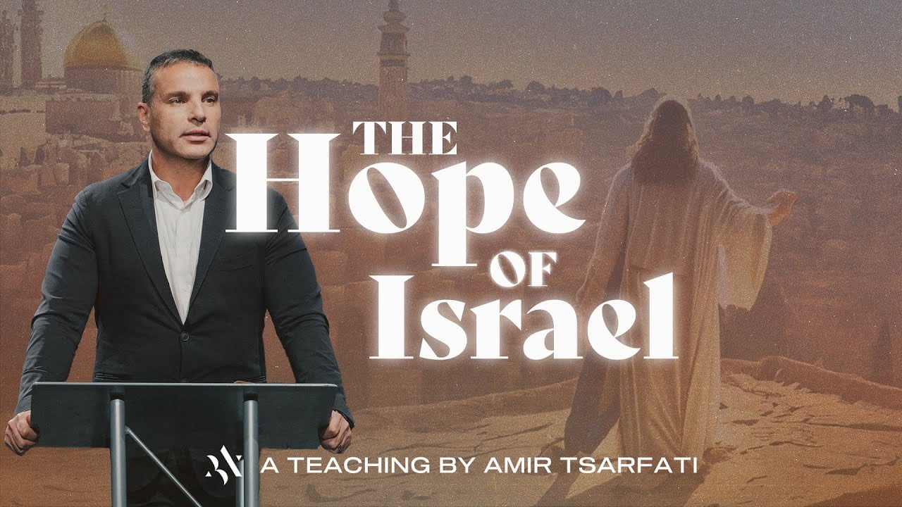 Amir Tsarfati - The Hope of Israel