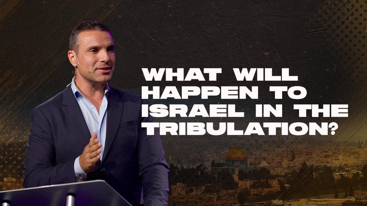 Amir Tsarfati - What Will Happen to Israel in the Tribulation