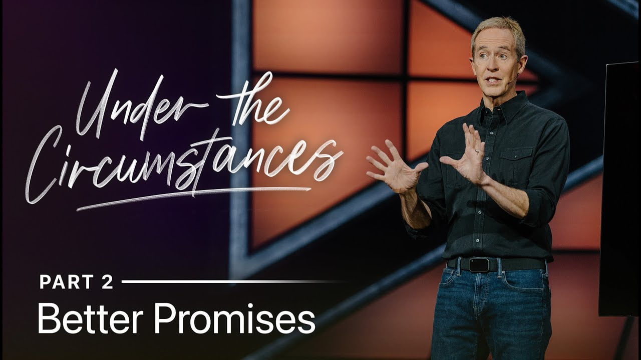 Andy Stanley - Better Promises