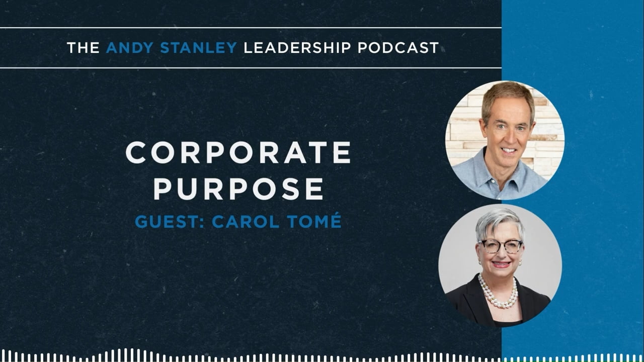 Andy Stanley - Corporate Purpose with Carol Tomé