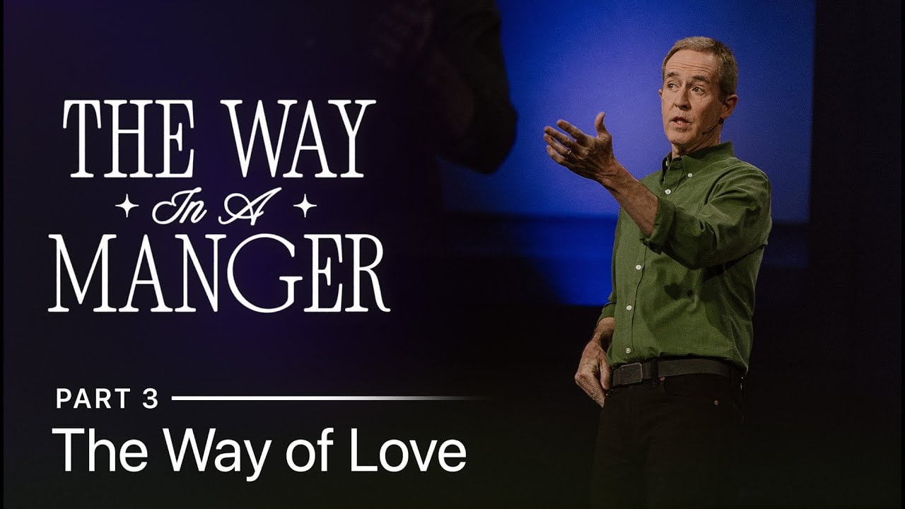 Andy Stanley - The Way of Love