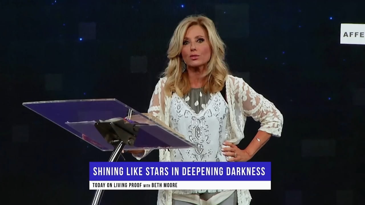 Beth Moore - Shining Like Stars in Deepening Darkness - Part 1