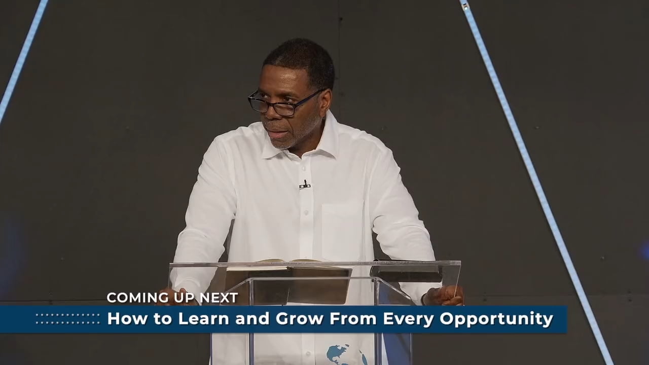 Creflo Dollar - How To Learn and Grow From Every Opportunity