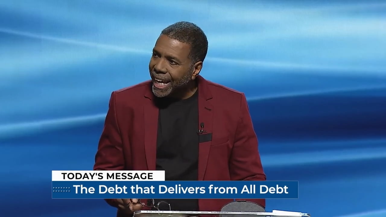 Creflo Dollar - The Debt That Delivers From All Debt - Part 1