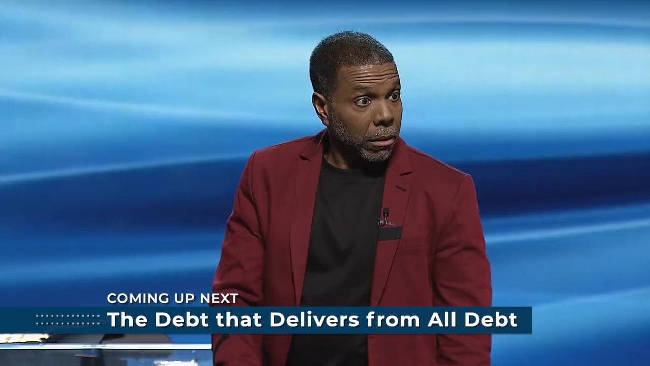 Creflo Dollar - The Debt That Delivers From All Debt - Part 2