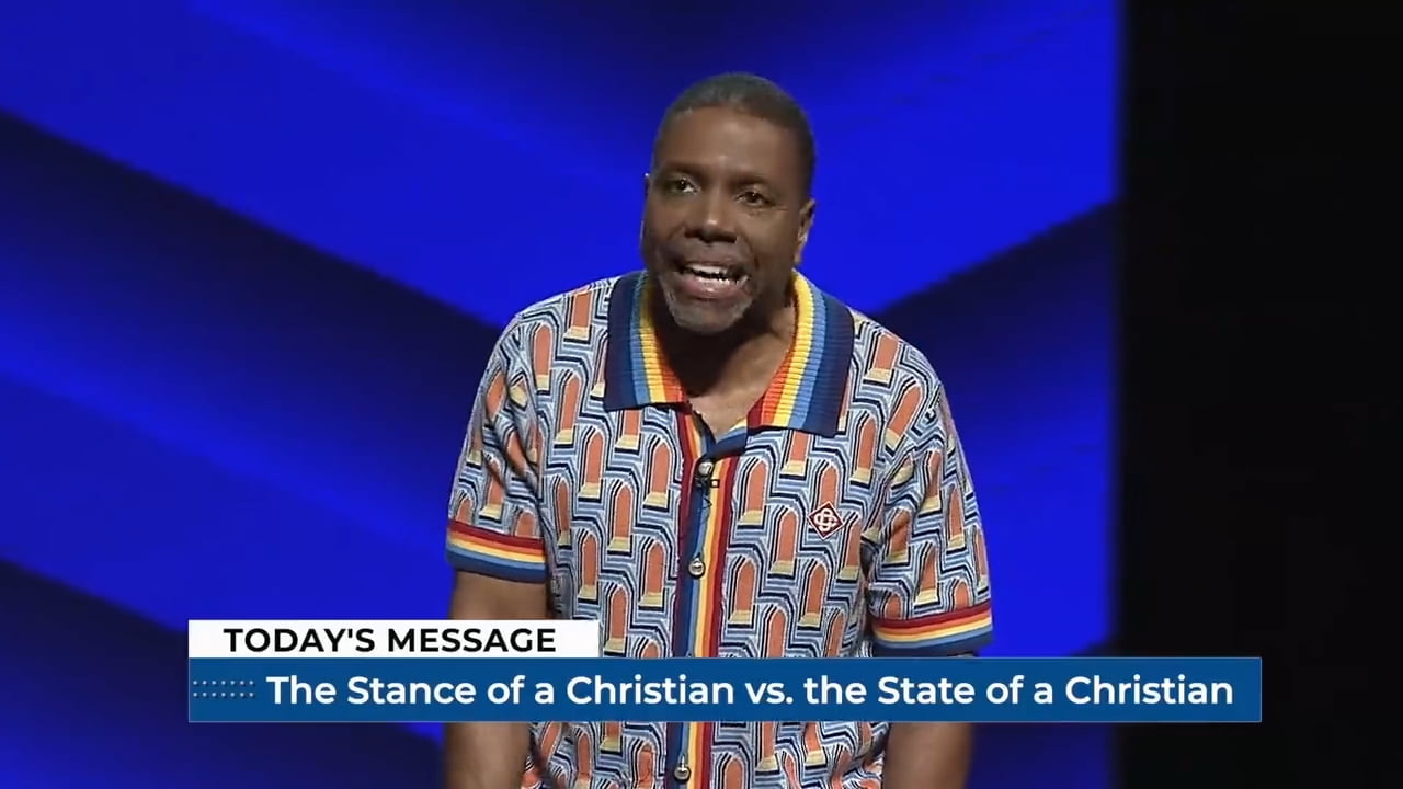 Creflo Dollar - The Stance of a Christian vs. The State of a Christian - Part 2