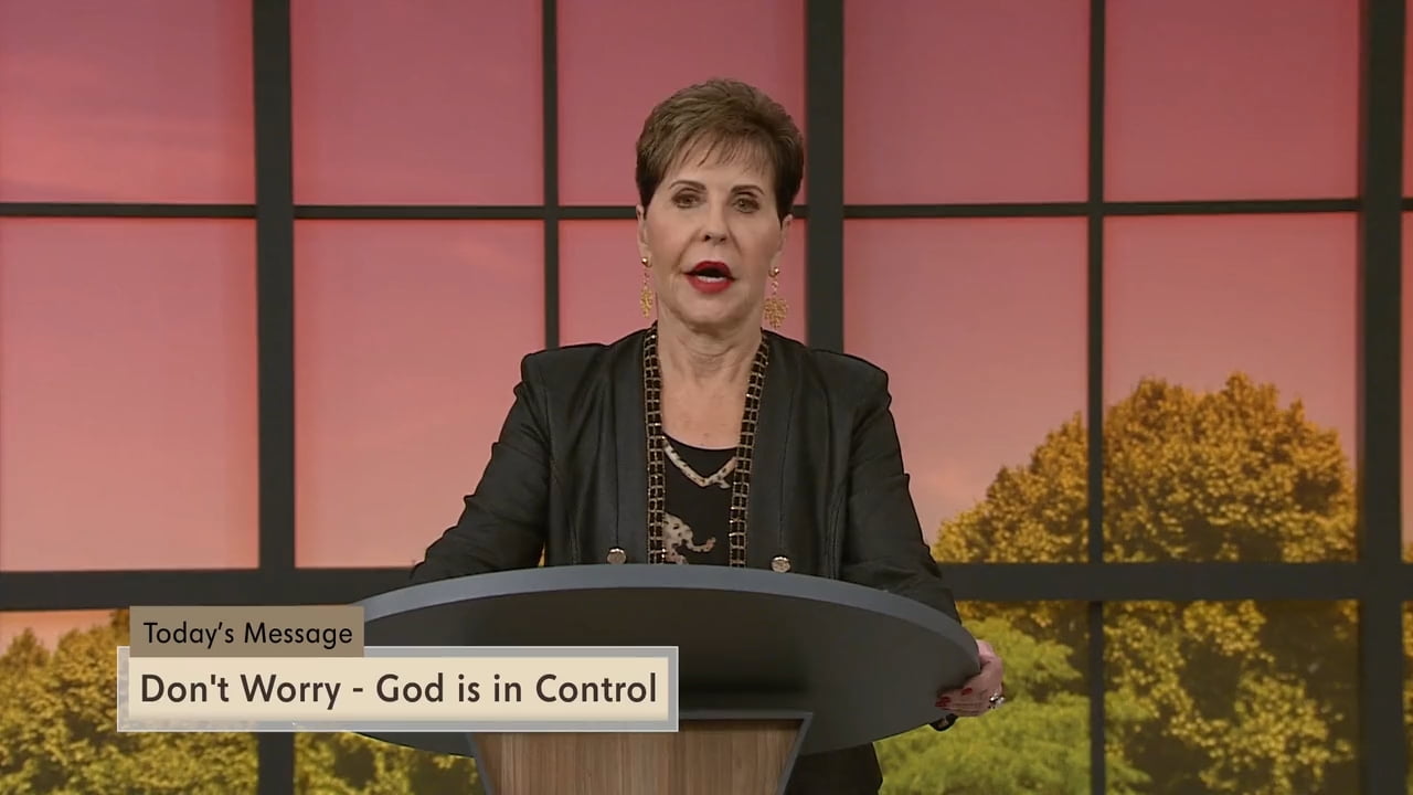 Joyce Meyer - Don't Worry, God Is in Control