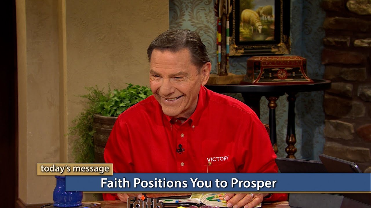 Kenneth Copeland - Faith Positions You To Prosper