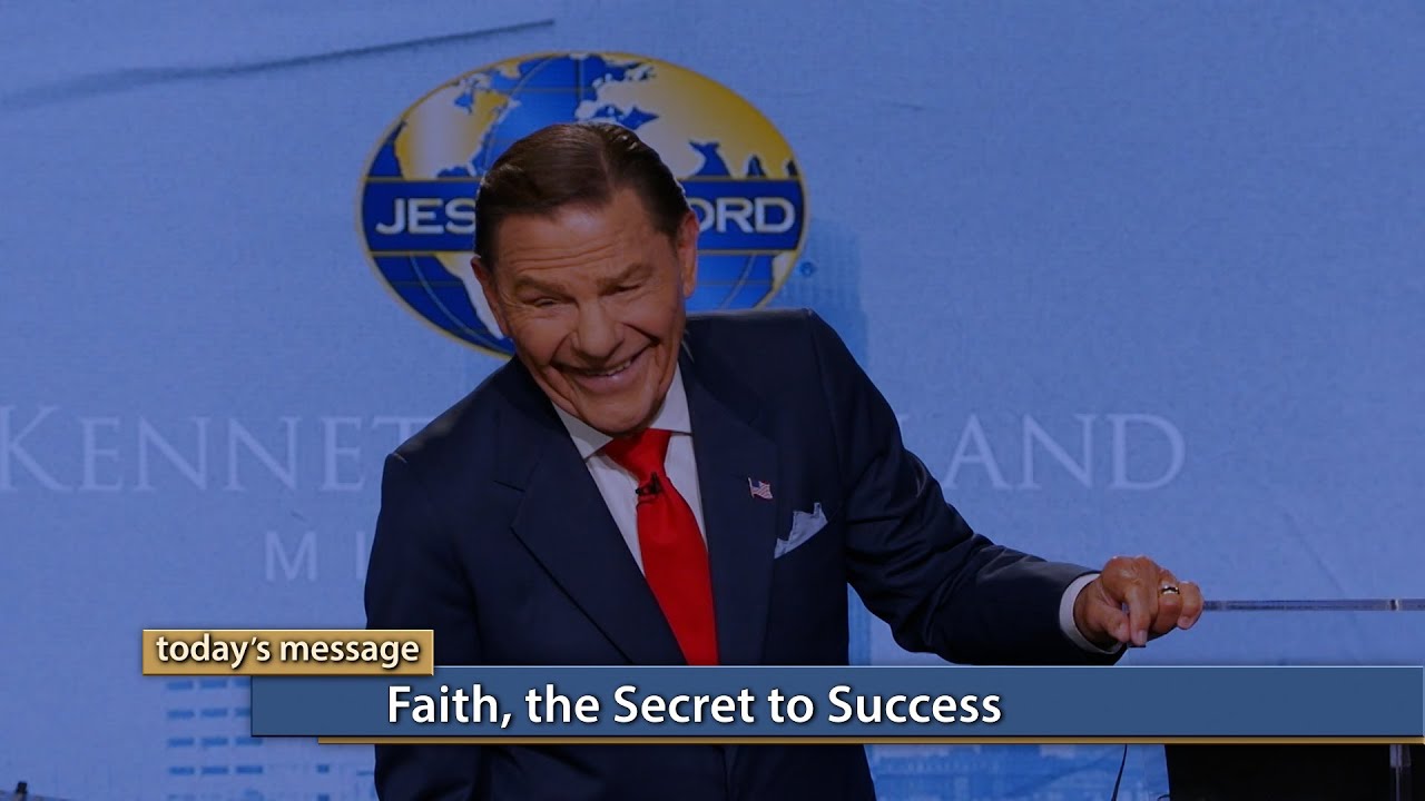 Kenneth Copeland - Faith, the Secret to Success