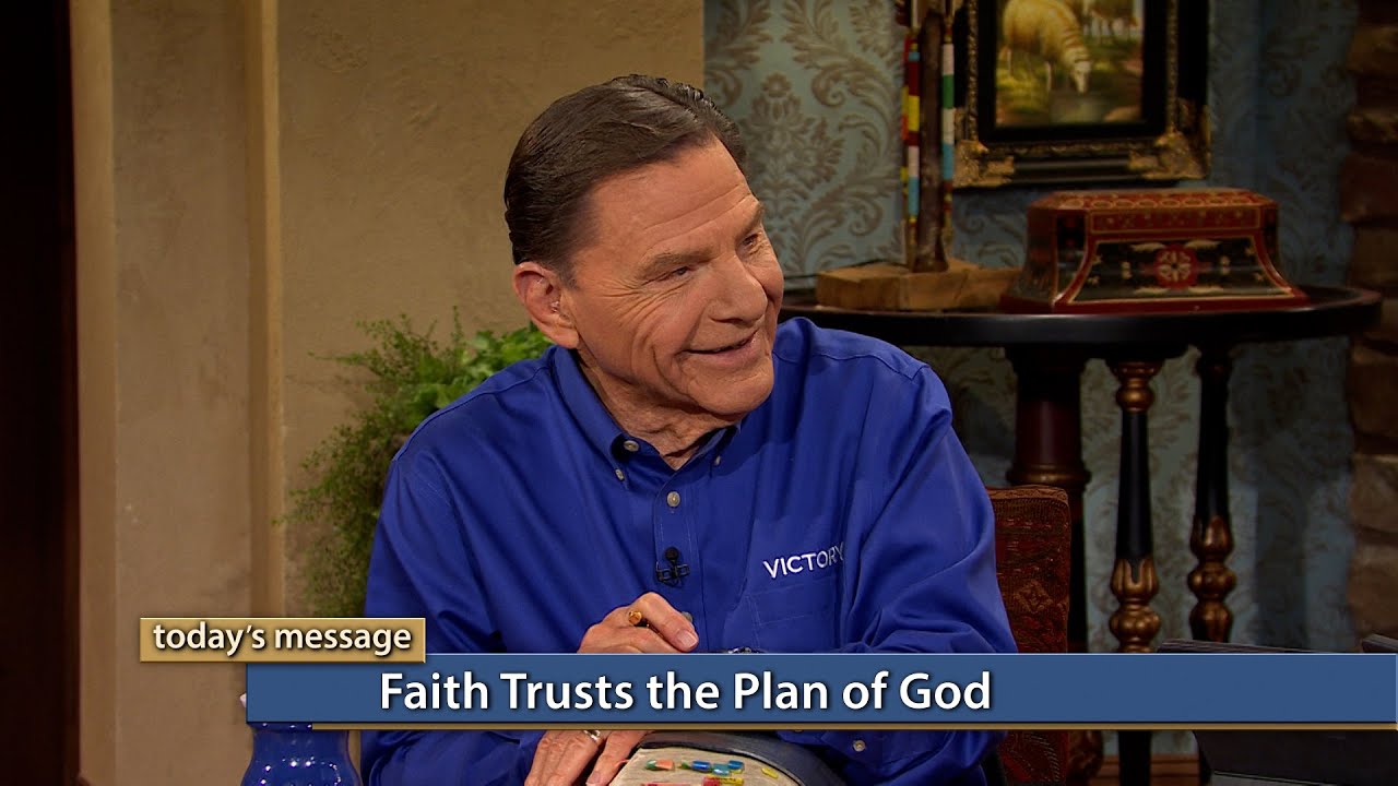 Kenneth Copeland - Faith Trusts the Plan of God