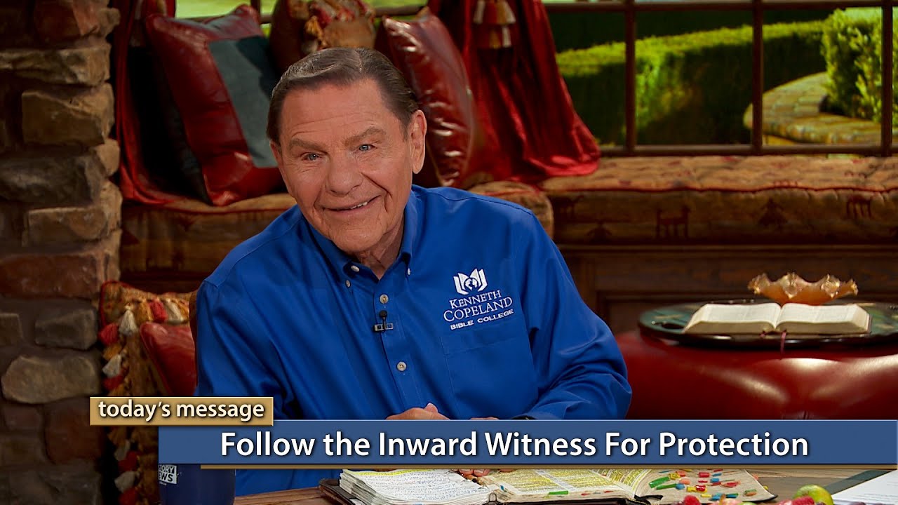 Kenneth Copeland - Follow the Inward Witness for Protection