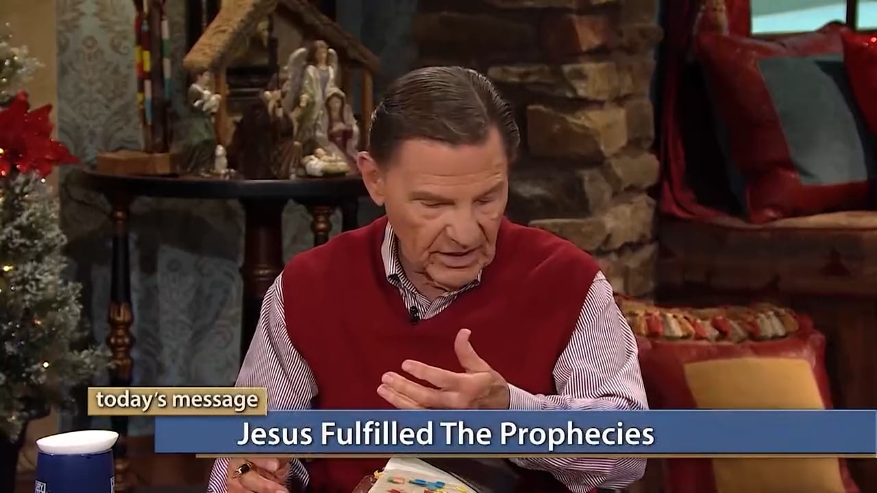 Kenneth Copeland - Jesus Fulfilled the Prophecies