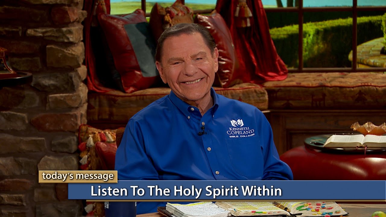 Kenneth Copeland - Listen To the Holy Spirit Within