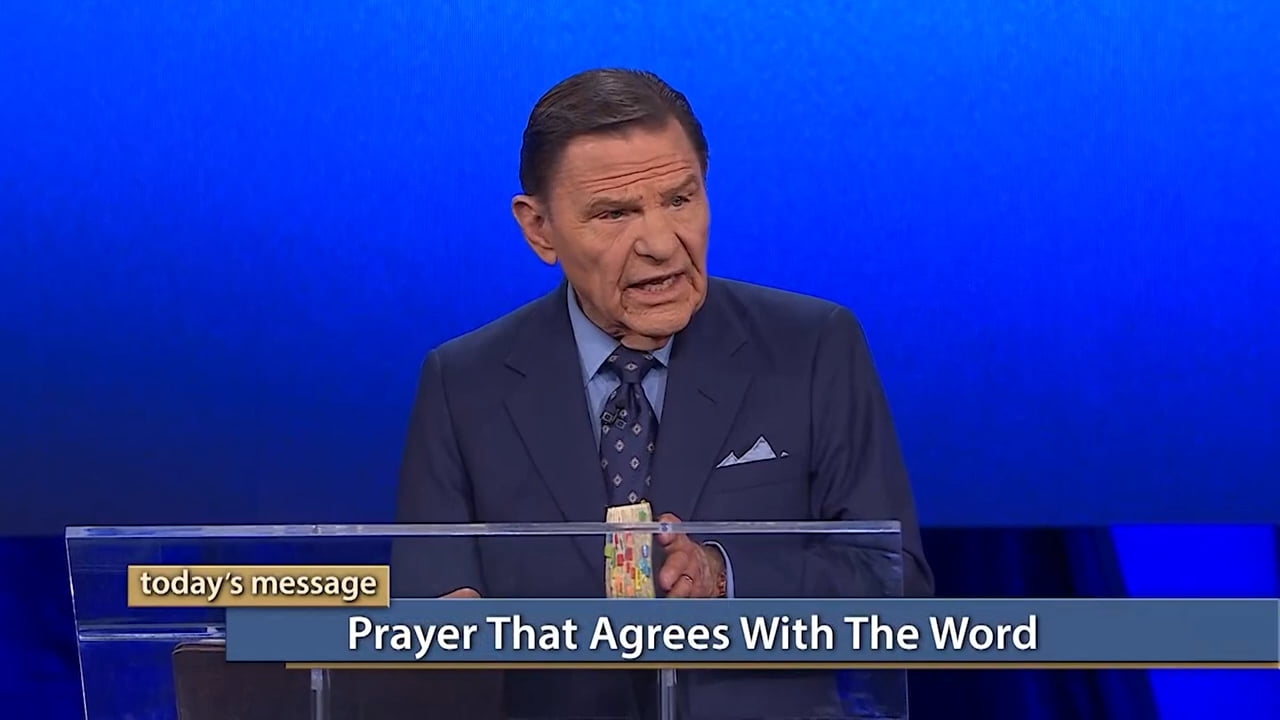 Kenneth Copeland - Prayer That Agrees With The Word