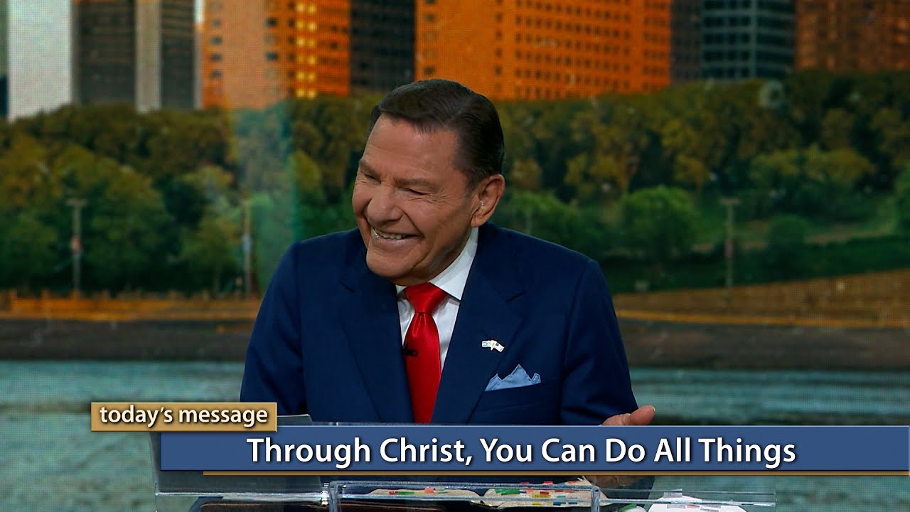 Kenneth Copeland - Through Christ, You Can Do All Things