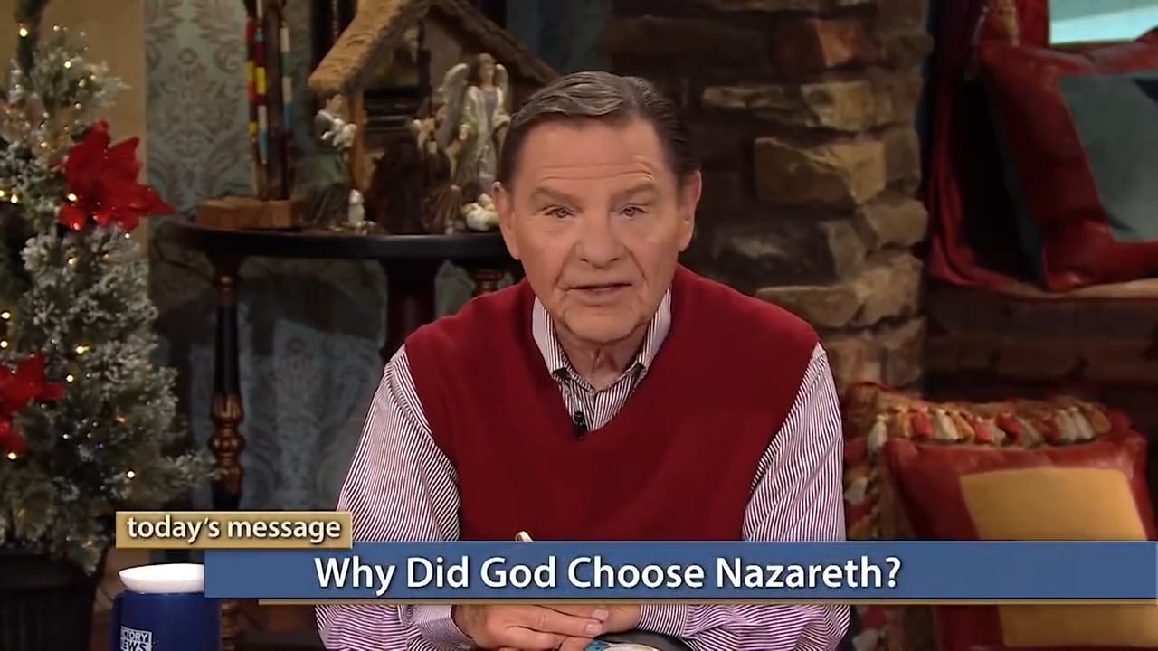 Kenneth Copeland - Why Did God Choose Nazareth?