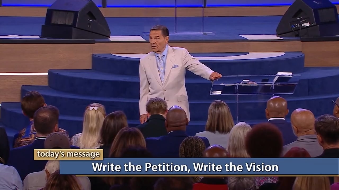 Kenneth Copeland - Write the Petition and Vision