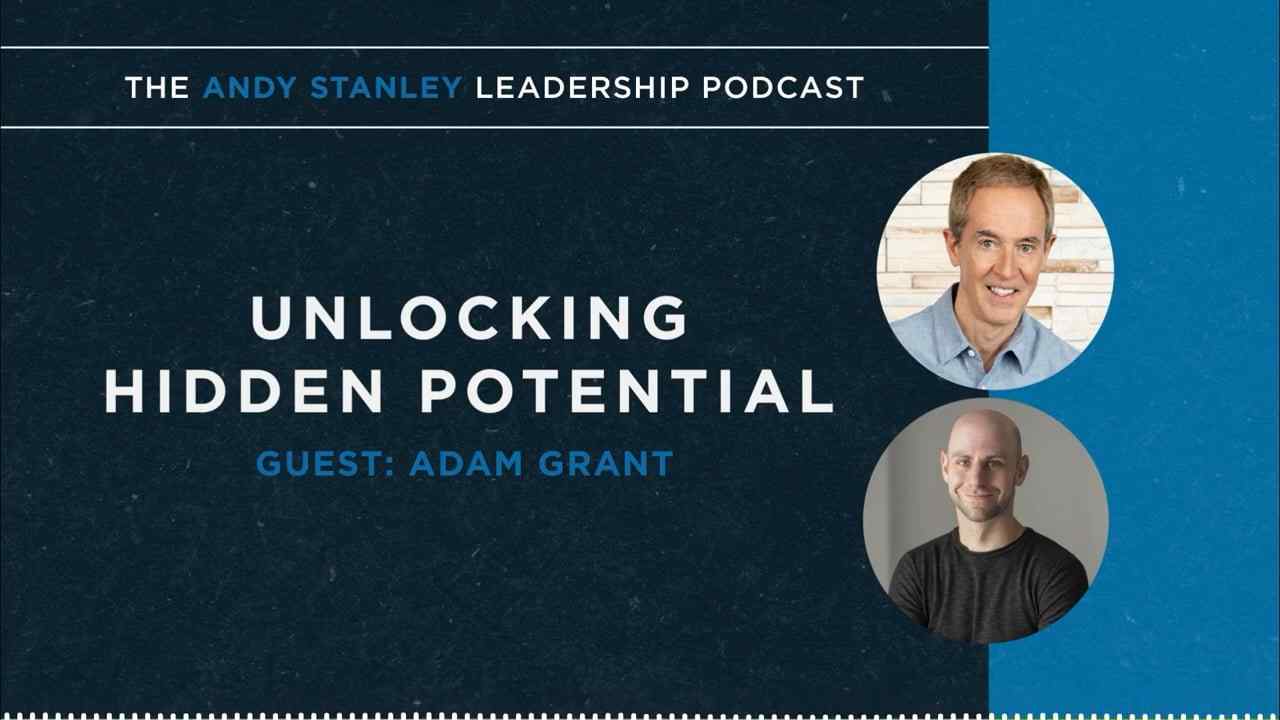 Andy Stanley - Unlocking Hidden Potential