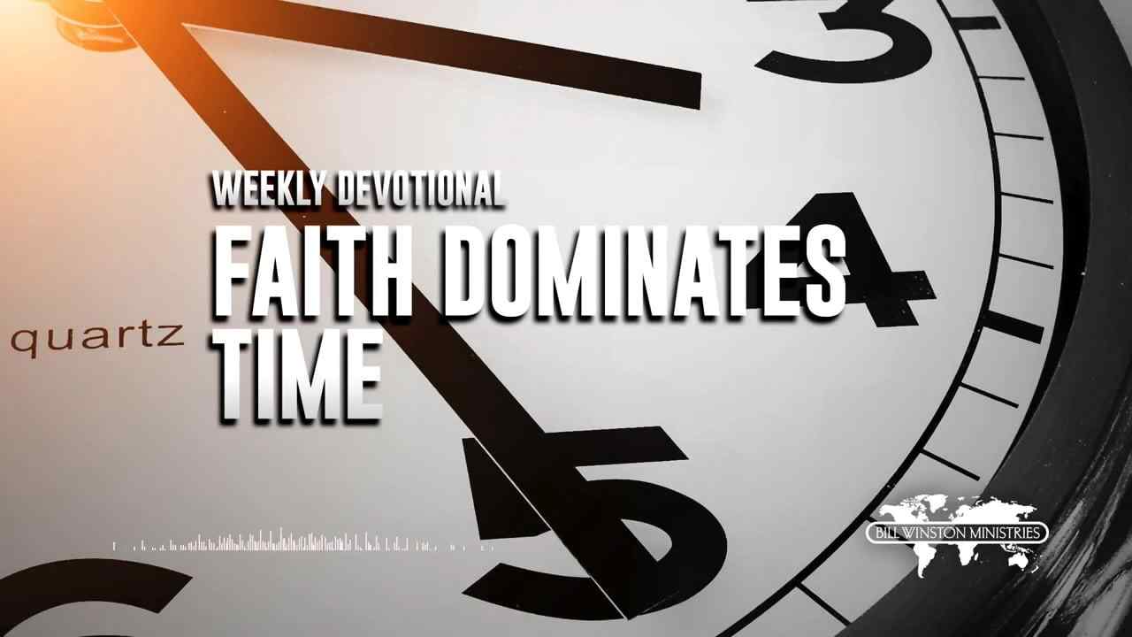 Bill Winston - Faith Dominates Time