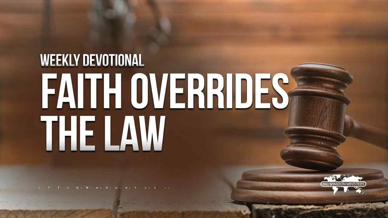 Bill Winston - Faith Overrides The Law