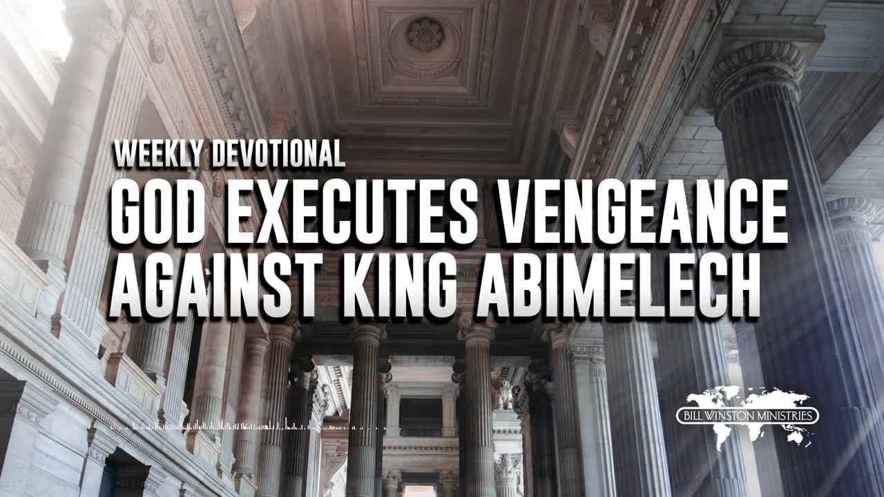 Bill Winston - God Executes Vengeance Against King Abimelech