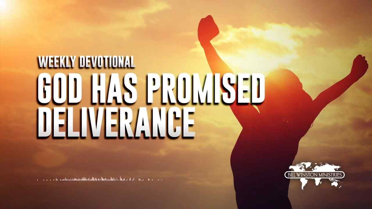 Bill Winston - God Has Promised Deliverance