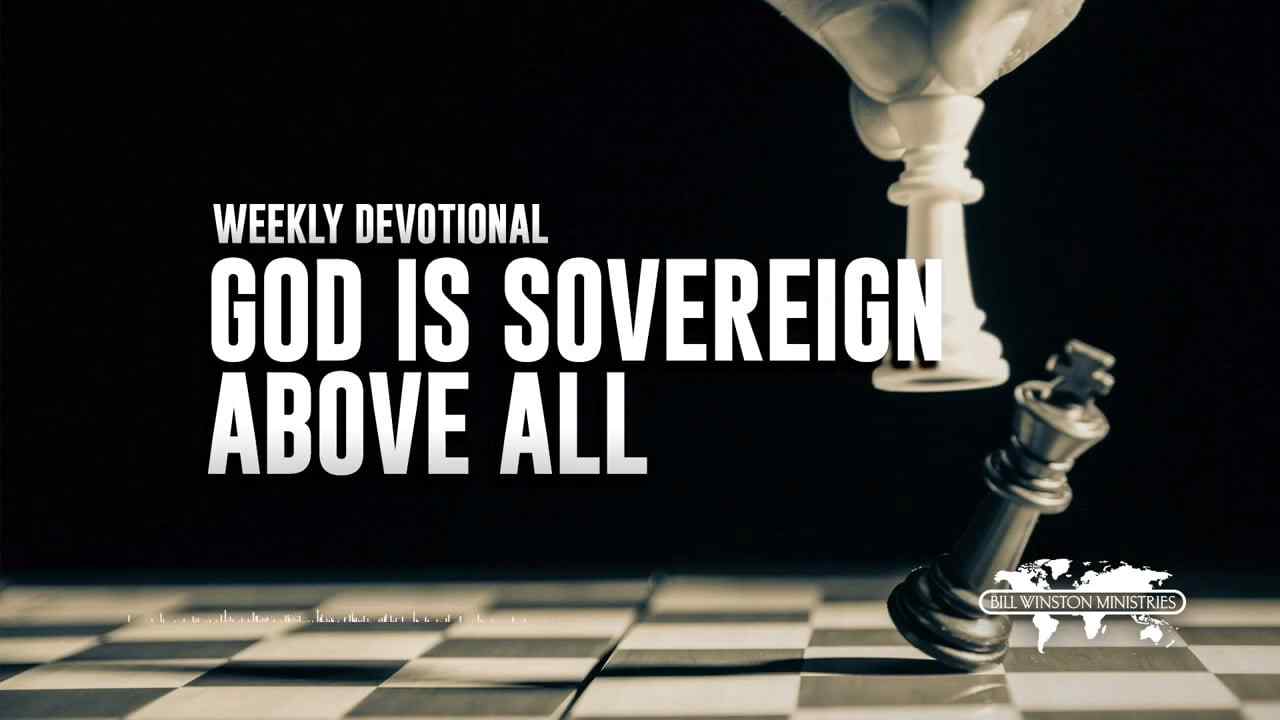 Bill Winston - God Is Sovereign and Above All