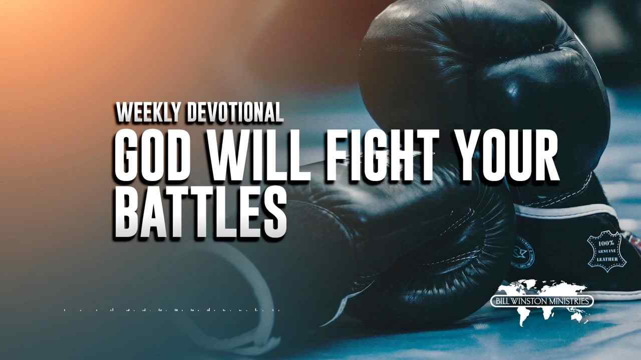 Bill Winston - God Will Fight Your Battles