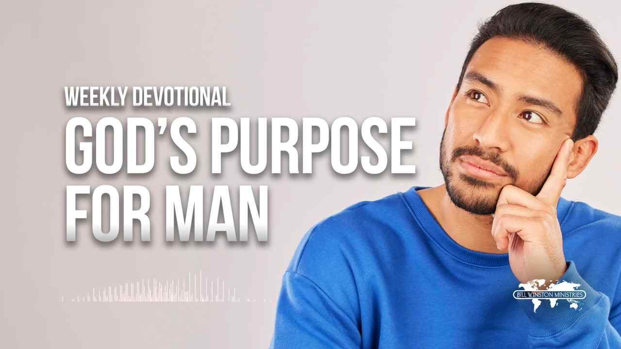 Bill Winston - God's Purpose for Man